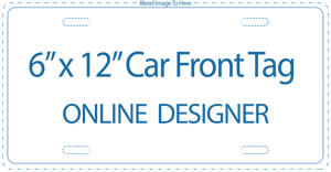 Online Designer - 6" x 12" Front Car Tags - Your Photo or Digital Image